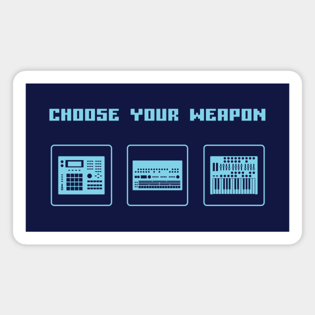 Choose Your Weapon Drum Machine and Synth Selector for Electronic Musician Magnet by Atomic Malibu